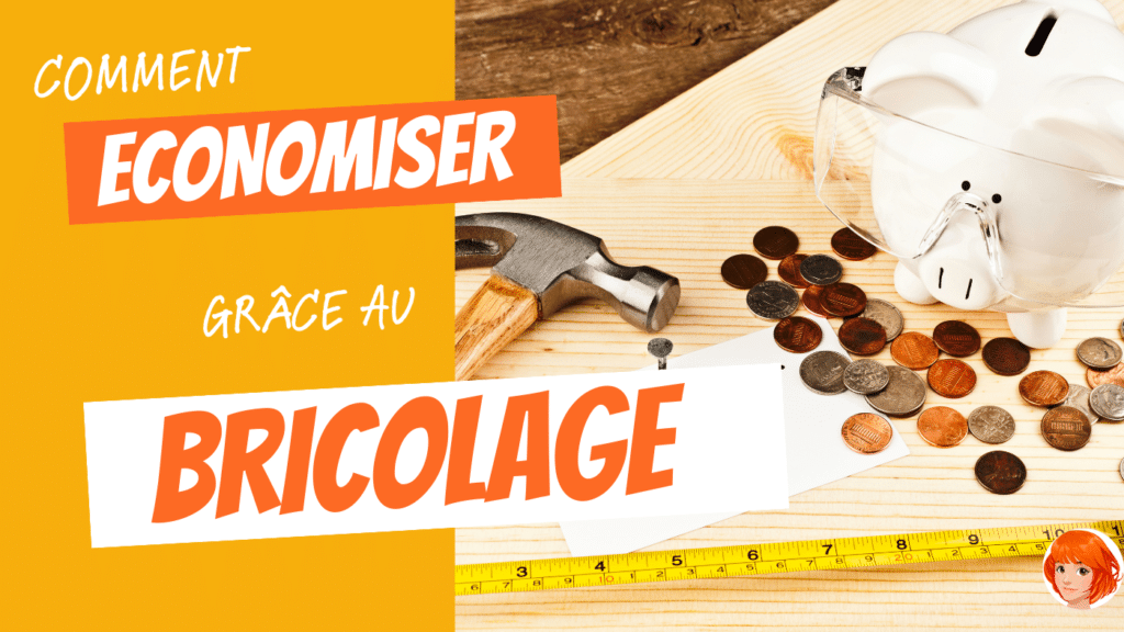 Economiser de l’argent grâce au bricolage 💰